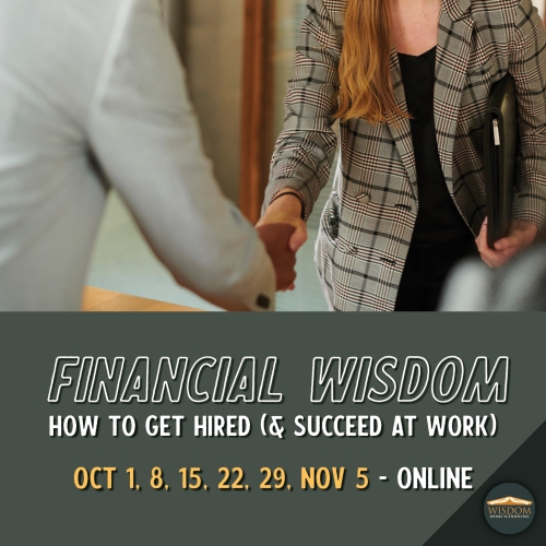 Financial WISDOM: How to Get Hired (and Succeed at Work) B <span>E1150</span>